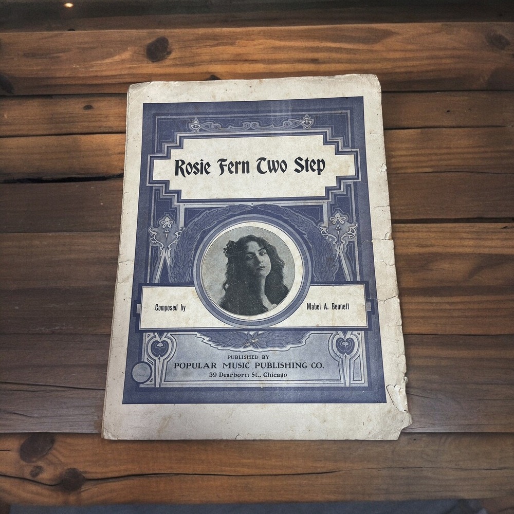 1907 Rosie Fern Two Step Composed By Mabel A. Bennett Sheet Music